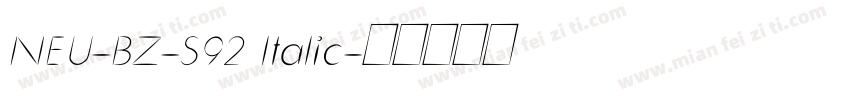NEU-BZ-S92 ltalic字体转换
